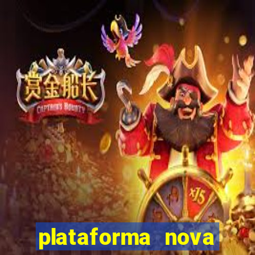 plataforma nova pagando cassino